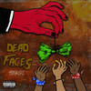 Dead Faces (Explicit) - Bonkerz