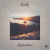 Adventure - Evalk