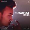 Raahat (Explicit) - Raga