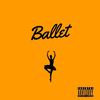 Ballet (Explicit) - RAMI