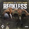 Reckless(feat. $tupid Young) (Explicit) - Rico 2 Smoove&$tupid Young