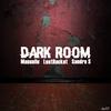 Dark Room - Mausolle&Lostrocket&Sandro S