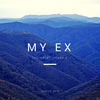 My Ex - The Great Harry B