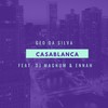 Casablanca - Geo Da Silva&DJ Magnum&Ennah