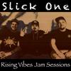 Radio(feat. Slick One) (Live at Rising Vibes Jam Sessions) - Rising Vibes Jam Sessions&Slick One