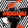 You'll See Me (Stadiumx Remix) - MOGUAI&Tom Cane