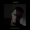 The Wolves Dance - Gabin