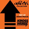 Uprock Collection: Get Up - Krosswerdz&Jesus Peace
