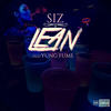 Lean (Explicit) - Siz&Yung Fume