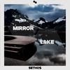 Mirror Lake - Sethos