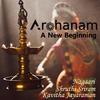 Arohanam(A New Beginning) - Nagaari&Kavitha Jayaraman&Shruthi Sriram