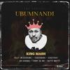 Ubumnandi (feat. Megadrumz, Trademark, Caseykay, Dr shandu, Tony de mc & Nutty mutty) - King Mash FWB&Megadrumz&Trademark&Caseykay&Dr Shandu&tony de mc&Nutty mutty