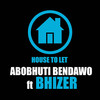 House To Let - Abobhuti bendawo&Bhizer