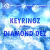 When The Night Comes (Explicit) - Keyringz&Diamond Dez