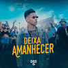 Deixa Amanhecer - Dre-G&Misael