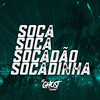 Soca Soca Socadão Socadinha(Rave Funk) (Explicit) - DJ Ghost Floripa