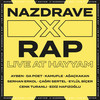 Başkan - Nazdrave X Rap&Ayben&Serhan Erkol&Eylül Biçer&Çağrı Sertel&Cenk Turanlı&Ediz Hafızoğlu&Da Poet