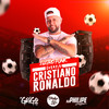 Igual Cristiano Ronaldo (Explicit) - DJ Philipe Sestrem&Divulga DJs&Mc Grigo 22