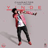 Character ft Caramel - Yinde Wave Master (original) - Character&Caramel