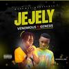 Jejely (feat. Genesiss) - Venomous Kind&Genesiss