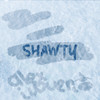 Shawty (Explicit) - alex iloven