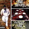 Gotta Eat(Work For It) (Explicit) - ONE SHOT