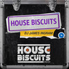 House Biscuits (Original Mix) - DJ James Ingram