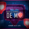 Posso te Chamar de Mô (Explicit) - DJ LD&MC Magno&DJ PG