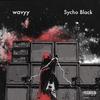 Upside Down (feat. Sycho Black) (Explicit) - Wavyy&Sycho Black