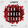 Can't Understand - Livsey