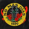 No Más Días - Kapo