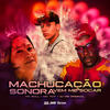 Machucaçao Sonora - Vem Me Socar (Explicit) - DJ MB Original&Mc Toy&MC Soll