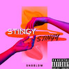 Stingy (Explicit) - SNOBLOW