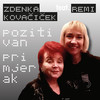 Pozitivan Primjerak(feat. Remi) - Zdenka Kovacicek&Remi