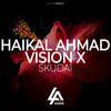 Skudai (Extended Mix) - Vision X&Haikal Ahmad