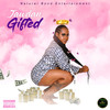 Gifted (Explicit) - Jawdan&Natural Bond Entertainment