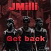 Get Back (Explicit) - JMilli