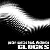 Clocks- Featuring Dachoice (darkangel Remix) - Peter Santos