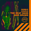 The Beat Bass And Drums - Bubble Couple