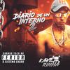 Diario de um interno 2(feat. Mc Neguinho BDP) (Explicit) - MC Kaverinha&MC Neguinho BDP