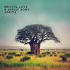 Africa - Bristol Love&Shelly Sony&Maxwell Jonathan Epstein&Dan Hammond