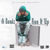 Run It Up (Explicit) - DJ Flippp&J.I Bandz