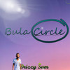 Bula Circle - Drizzy Sam (RSA)