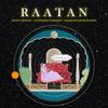 Raatan(feat. Rishab Rikhiram Sharma) - Mitika Kanwar&Tech Panda&Kenzani&Rishab Rikhiram Sharma