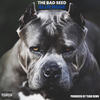 Blue Nose (Explicit) - The Bad Seed