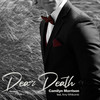 Dear Death - Camilyn Morrison&Amy Whitcomb