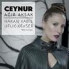 Ağır Aksak - Ceynur&Hakan Kabil&Ufuk Kevser