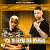 Vou Te Levar pra Invasão(feat. Mc Gw) (Explicit) - DJ GRZS&MC Lukinhas JH
