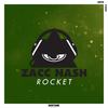 Rocket (Original Mix) - Zacc Nash