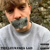 I Can't Rap (Explicit) - The Leukemia Lad